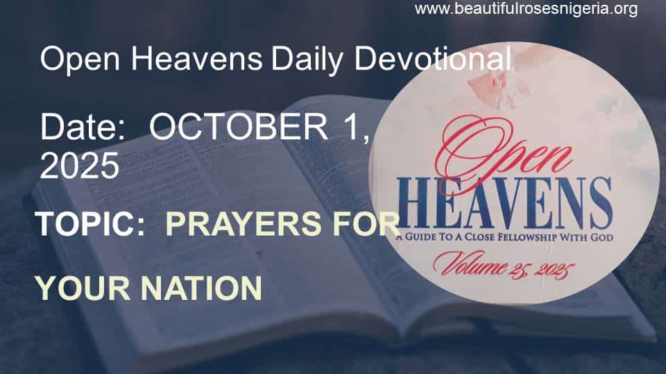 Open Heavens Daily Devotional October 1, 2025 | Beautiful Roses