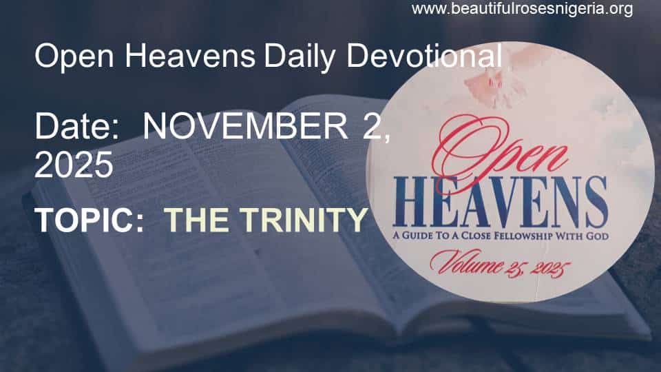 Open Heavens Daily Devotional November 2, 2025 | Beautiful Roses
