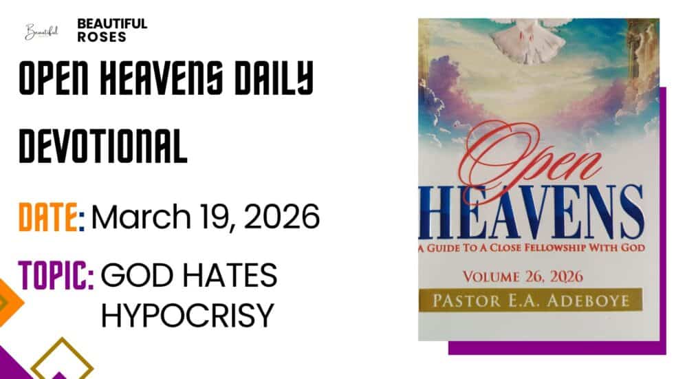 Open Heavens Daily Devotional March 19, 2026 | Beautiful Roses